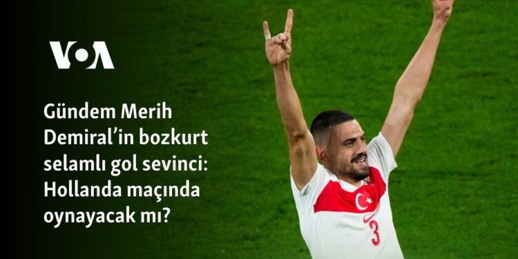 Gündem Merih Demiral’in bozkurt selamlı gol sevinci: Hollanda maçında oynayacak mı?