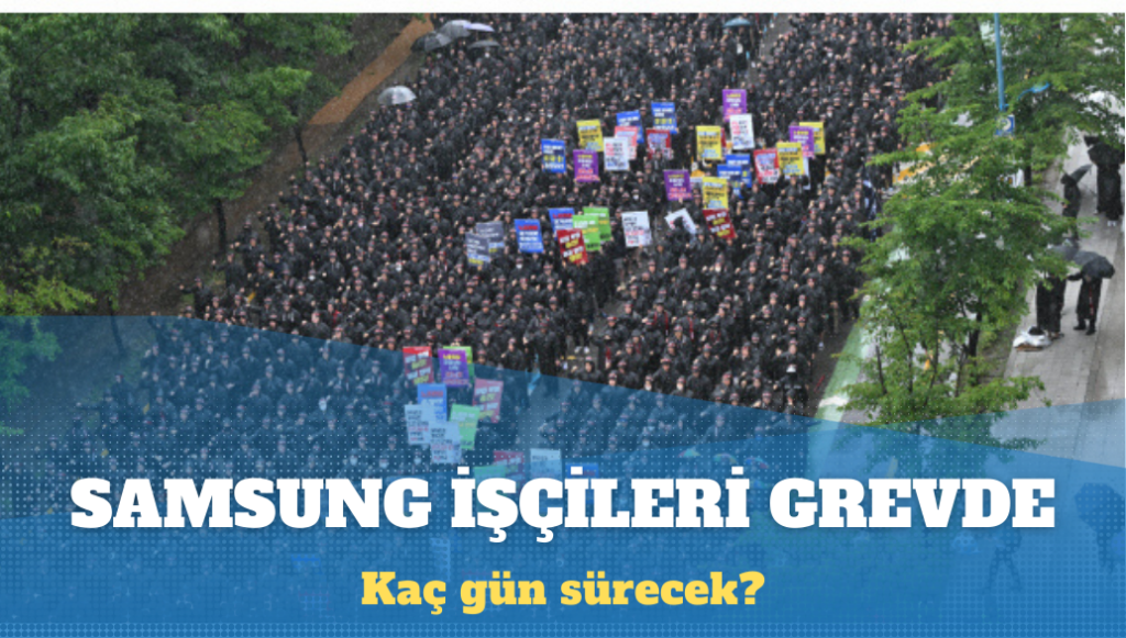 Güney Kore’de binlerce Samsung çalışanı 3 günlük grevde