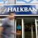 Halk Bank'tan açıklama: Suç örgütlerine kredi kullandırtmadık