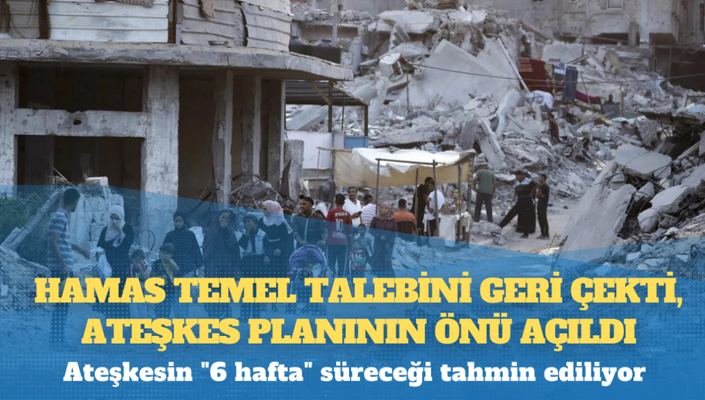 Hamas temel talebini geri çekti, ateşkes planının önü açıldı