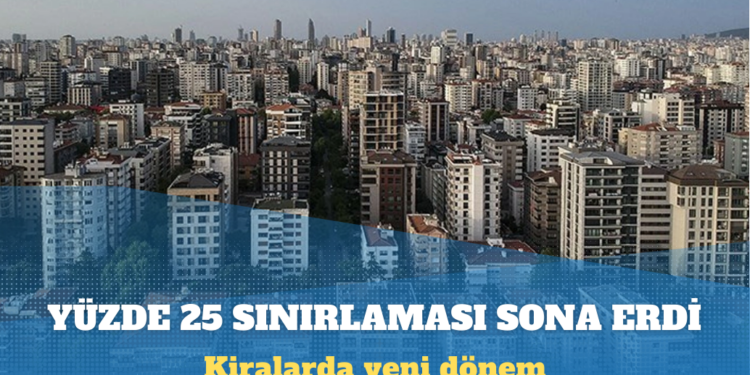 Kira zammında yüzde 25 sınırlaması sona erdi