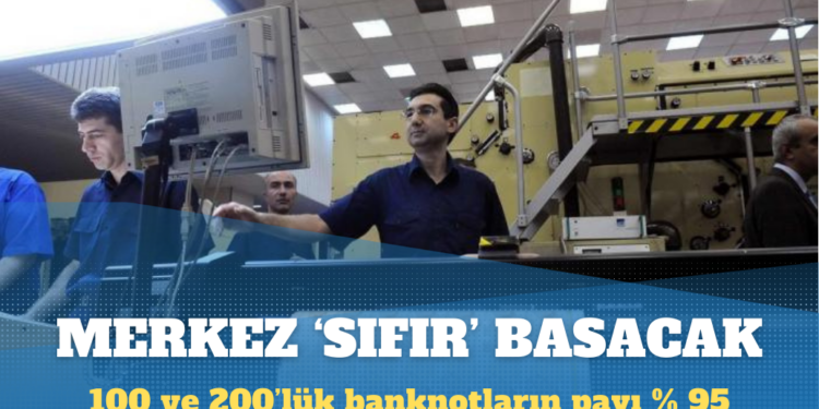 100 ve 200’lük banknotların payı %95 seviyesine ulaştı