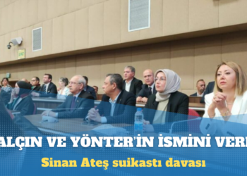 Sinan Ateş suikastı davası: Ayşe Ateş, üst düzey 2 MHP’linin ismini verdi
