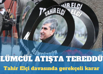 Tahir Elçi davasında gerekçeli karar: Ölümcül atışta tereddüt hasıl oldu