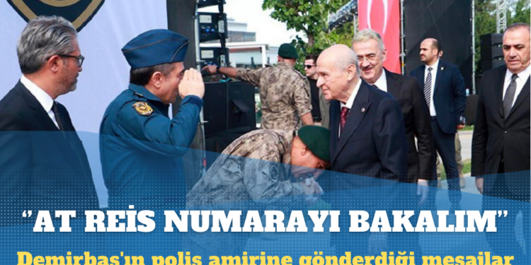 Tolgahan Demirbaş’ın polis amirine attığı mesajlar: Emniyet, Ülkü Ocakları’nın arka bahçesine dönüşmüş