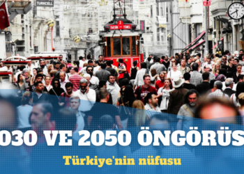Türkiye’nin nüfusu 2030 ve 2050’de ne kadar olacak?