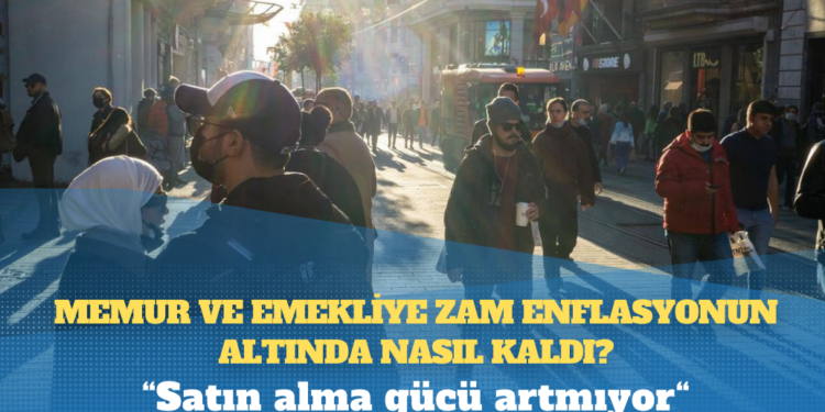 Memur ve emekliye zam enflasyonun altında nasıl kaldı?
