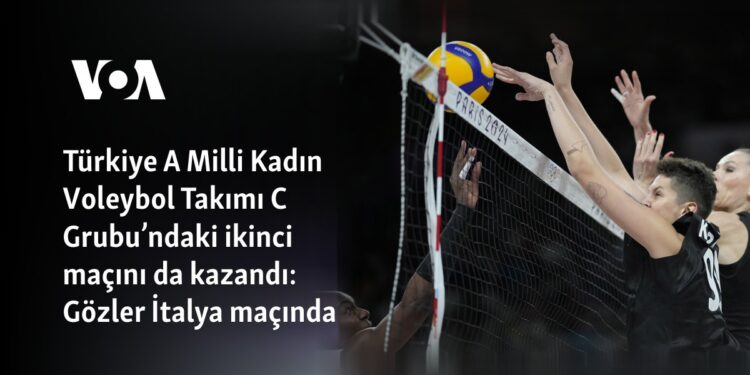 Türkiye A Milli Kadın Voleybol Takımı C Grubu’ndaki ikinci maçını da kazandı: Gözler İtalya maçında