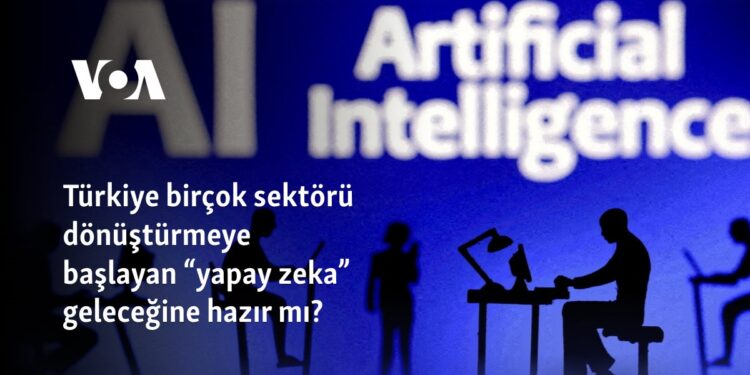 Türkiye birçok sektörü dönüştürmeye başlayan “yapay zeka” geleceğine hazır mı?