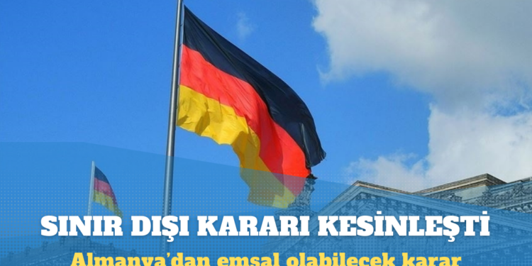 Almanya’da ‘Suriye’ye sınır dışı’ kararı kesinleşti