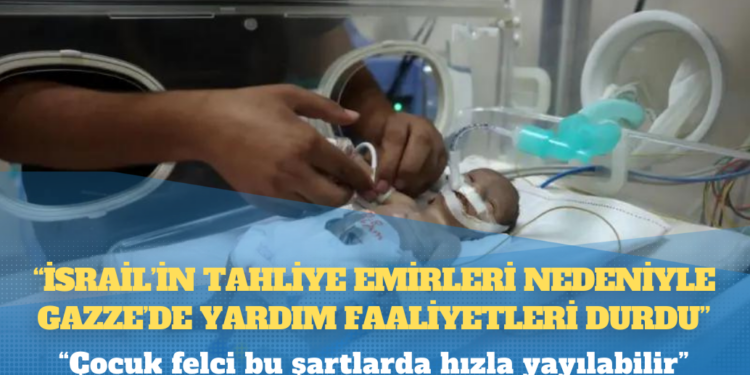 BM: İsrail’in tahliye emirleri nedeniyle Gazze’de yardım faaliyetleri durdu, çocuk felci bu şartlarda hızla yayılabilir