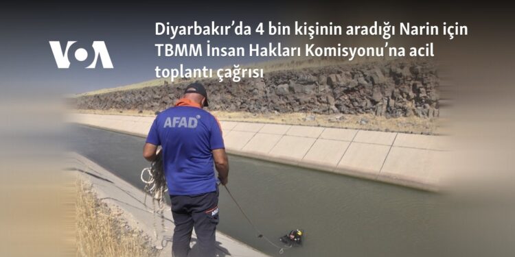 Diyarbakır’da 4 bin kişinin aradığı Narin için TBMM İnsan Hakları Komisyonu’na acil toplantı çağrısı