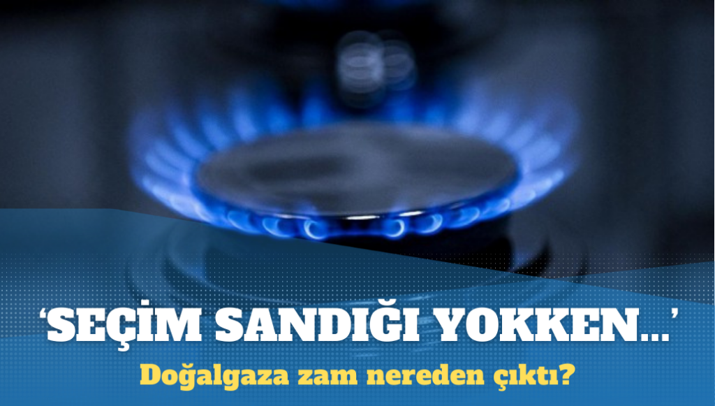 Dünyada doğalgaz fiyatları düşerken yüzde 38’lik zam ne anlama geliyor?