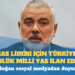 Erdoğan sosyal medyadan duyurdu: Hamas lideri İsmail Haniye için Türkiye’de 1 günlük milli yas ilan edildi