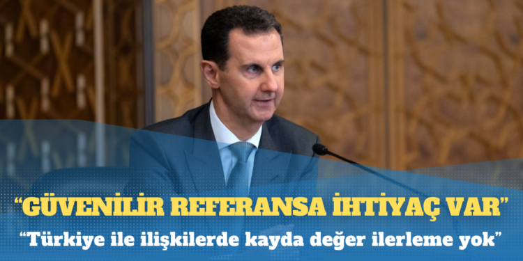 Esad: Türkiye ile ilişkilerde kayda değer ilerleme yok