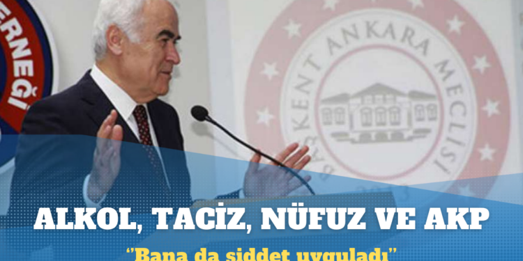Eski AKP’li vekilin oğlu taciz ve nüfuz kullanmaktan tutuklandı