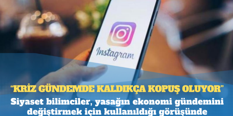 Instagram yasağı nasıl zam gündeminin önüne geçti?
