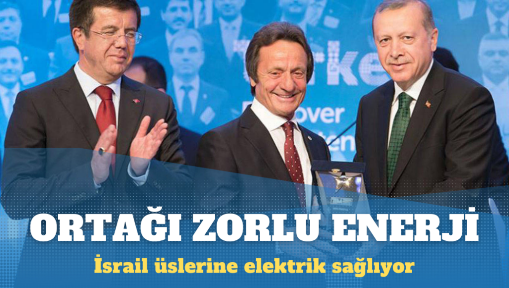 İsrail basını: İsrail üslerine elektrik sağlayan şirketin ortağı Zorlu Enerji