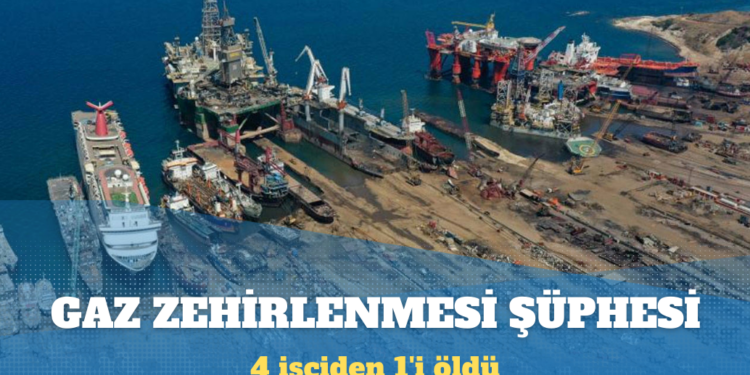 İzmir’de gemi söküm tesisinde gaz zehirlenmesi şüphesi: 4 işçiden 1’i yaşamını yitirdi