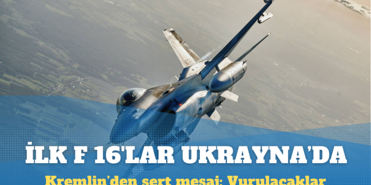 Kremlin’den Ukrayna’ya F-16 sevkiyatına tepki: Vurulacaklar
