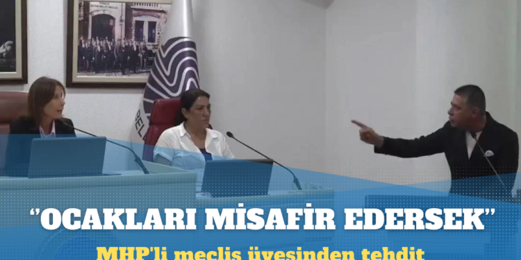 MHP’li meclis üyesinden CHP’li Başkan’a tehdit: Ülkü Ocakları’ndan arkadaşları burada misafir edersek…