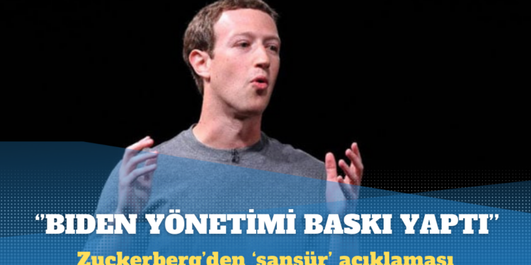 Mark Zuckerberg: Biden yönetimi sansür için baskı yaptı