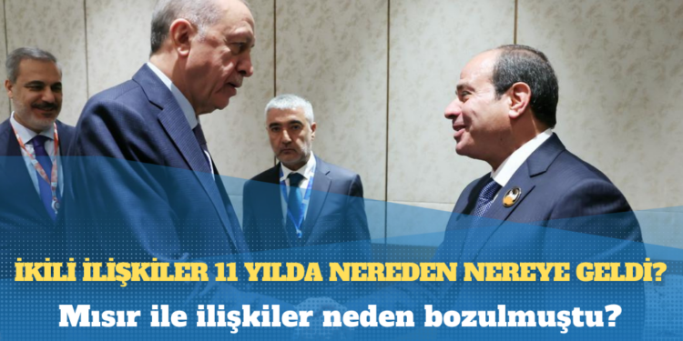 Mısır Cumhurbaşkanı Sisi Eylül’de Türkiye’ye geliyor