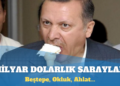 Sarayların maliyeti ortaya çıktı