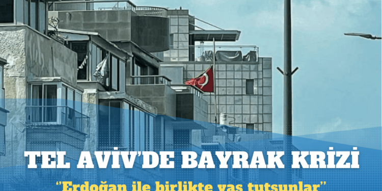 Tel Aviv’de bayrak krizi