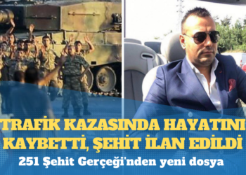 Trafik kazasında hayatını kaybetti, şehit ilan edildi!