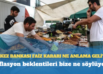 Merkez Bankası faiz kararı ne anlama geliyor, enflasyon beklentileri bize ne söylüyor?