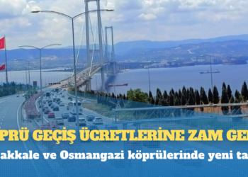 Köprü geçiş ücretlerine zam geldi