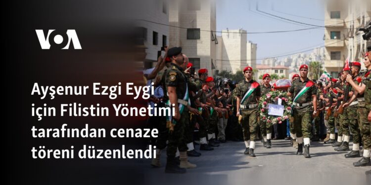 Ayşenur Ezgi Eygi için Filistin Yönetimi tarafından cenaze töreni düzenlendi