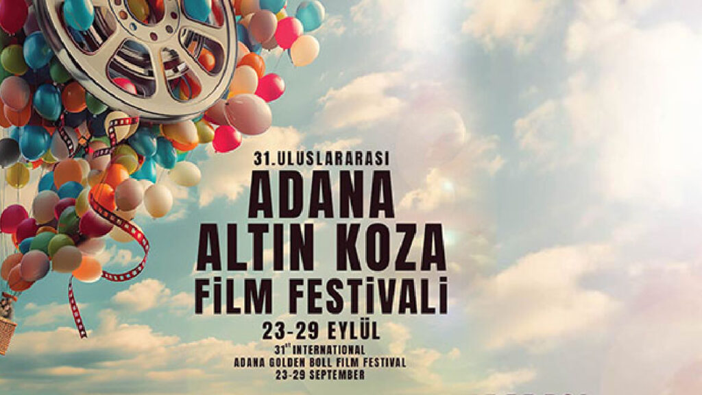 31. Uluslararası Adana Altın Koza Film Festivali'nin İlk Günü Düzenlendi