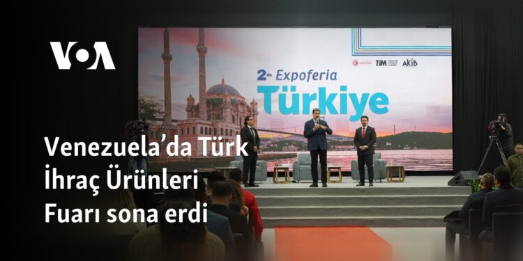 Venezuela’da Türk İhraç Ürünleri Fuarı sona erdi