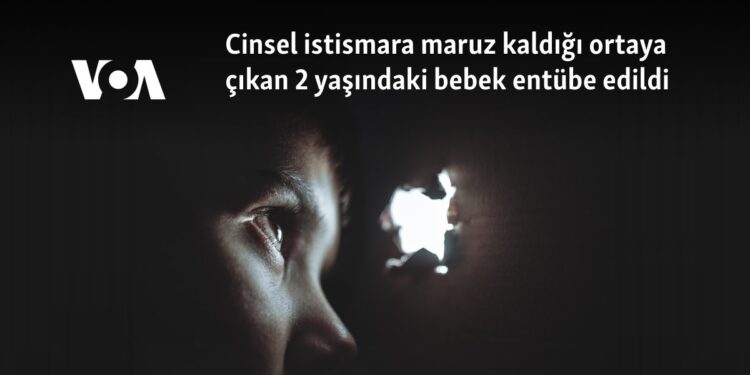 Cinsel istismara maruz kaldığı ortaya çıkan 2 yaşındaki bebek entübe edildi