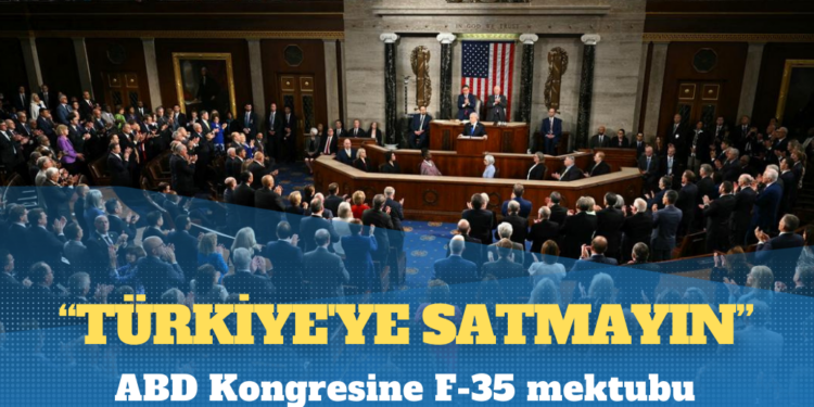 ABD Kongresine F-35 mektubu: Türkiye’ye satmayın