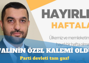 AKP Gençlik Kolları Başkanı’na Kilis Valiliği’nde görev
