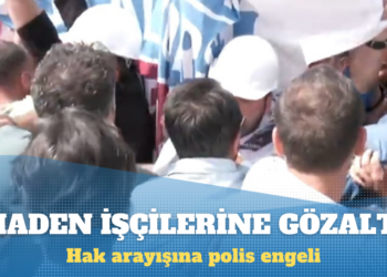 Fernas Madencilik Genel Merkezi önünde eylem yapmak isteyen işçilere gözaltı