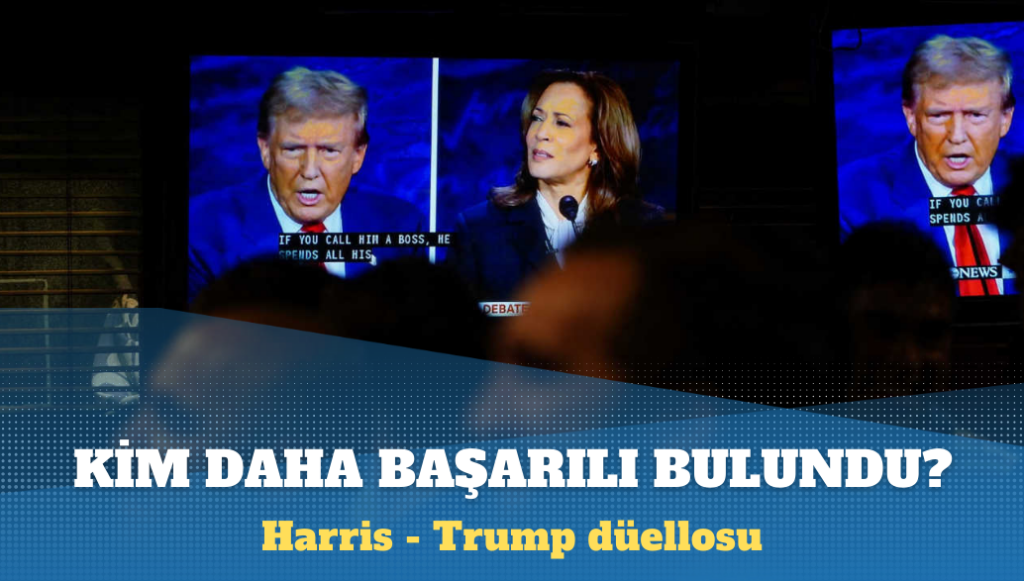 Harris – Trump düellosu: Kim daha başarılı bulundu?