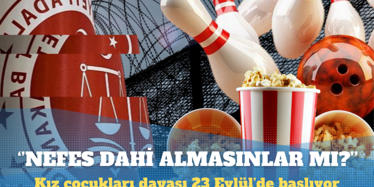Kız çocukları davası: Herkesi bu duruşmayı izlemeye davet ediyorum