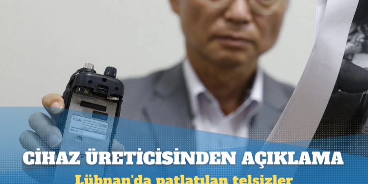 Lübnan’da patlatılan telsizlere ilişkin yeni açıklama: Cihazın üreticisi, sahte olma ihtimalini vurguladı
