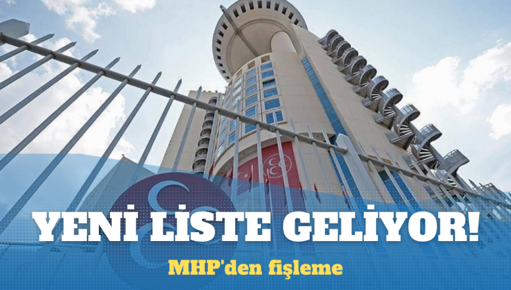 MHP’den fişleme: Yeni liste geliyor!