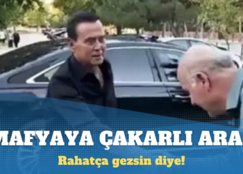 MHP’li vekil, mafya lideri Kürşat Yılmaz’a çakarlı aracını tahsis etmiş