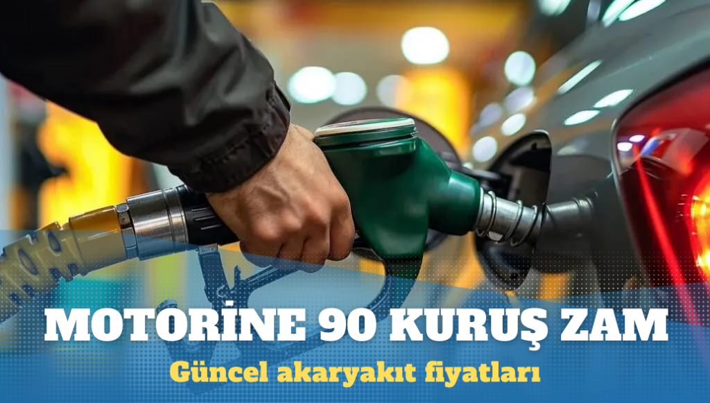 Motorine 90 kuruş zam: Güncel akaryakıt fiyatları