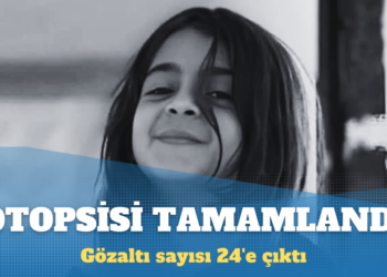 Narin Güran’ın otopsisi tamamlandı