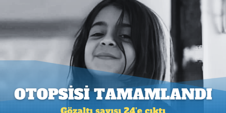 Narin Güran’ın otopsisi tamamlandı