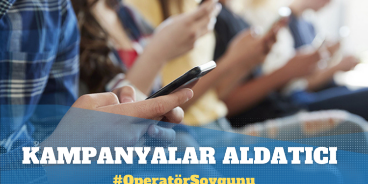 Operatör soygunu: Kampanyalar aldatıcı