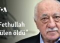 “Fethullah Gülen öldü”