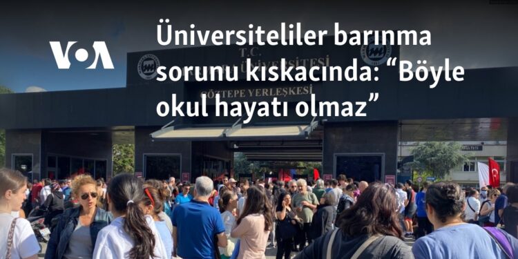 Üniversiteliler barınma sorunu kıskacında: “Böyle okul hayatı olmaz”